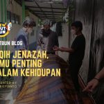 Fiqih Jenazah, Ilmu Penting dalam Kehidupan