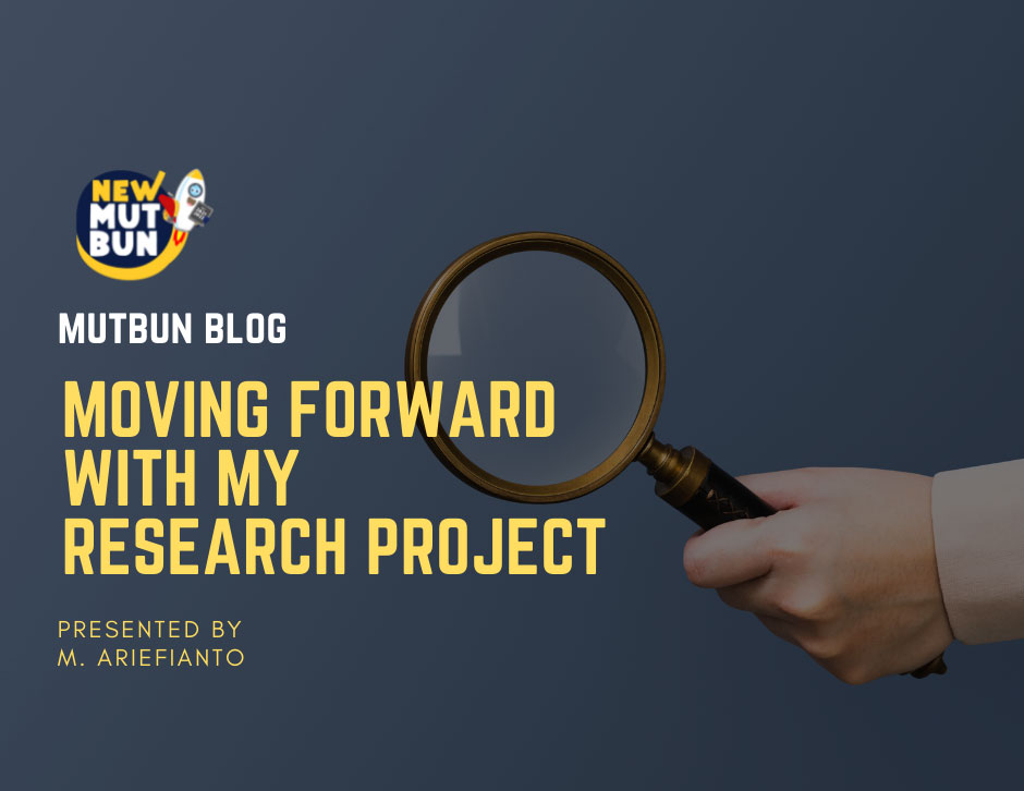 Moving Forward with My Research Project