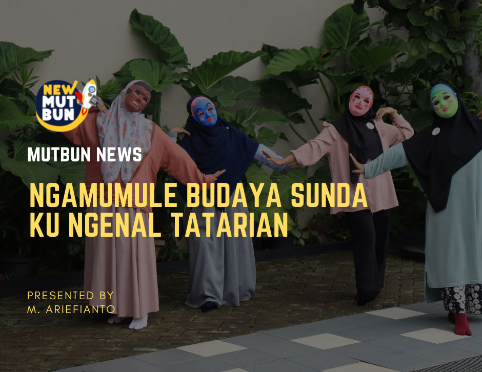 Ngamumule Budaya Sunda ku Ngenal Tatarian