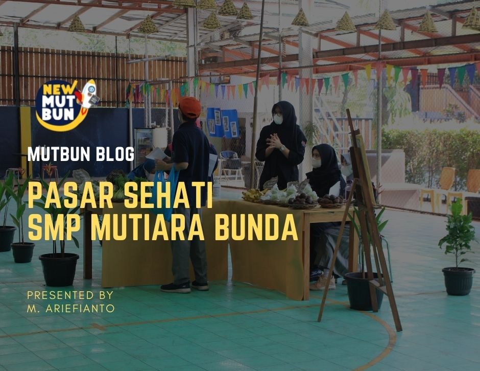 Pasar SEHATI SMP Mutiara Bunda